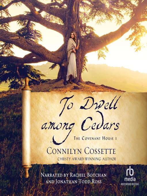 Title details for To Dwell among Cedars by Connilyn Cossette - Available